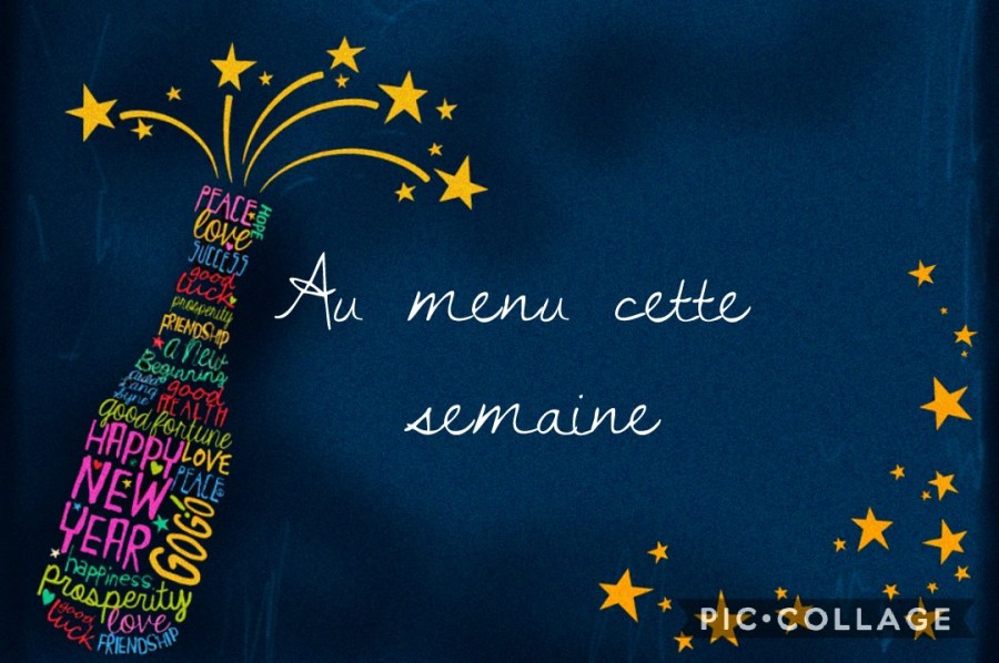 Au menu cette&nbsp;semaine…