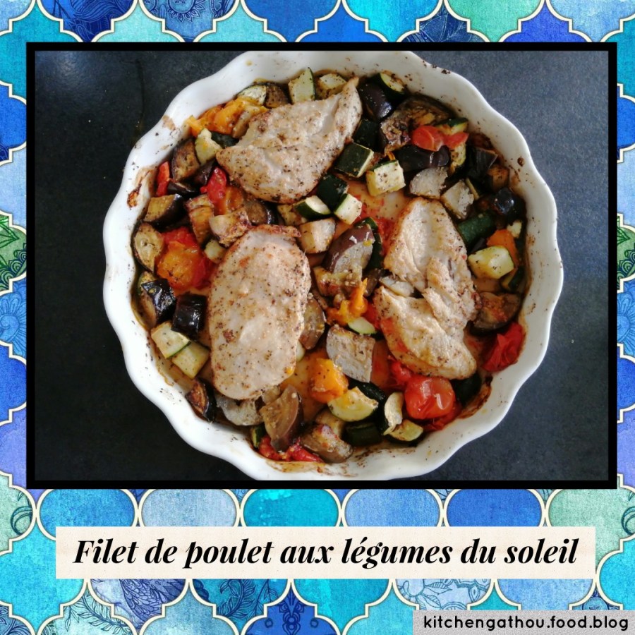 Poulet au four et ses légumes du&nbsp;soleil
